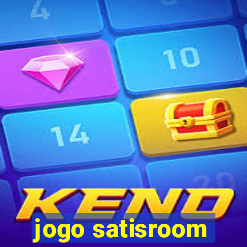 jogo satisroom